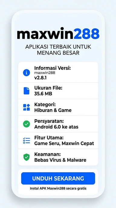 Unduh APK maxwin288: Panduan Lengkap Instalasi